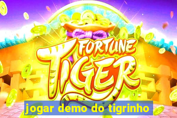 jogar demo do tigrinho